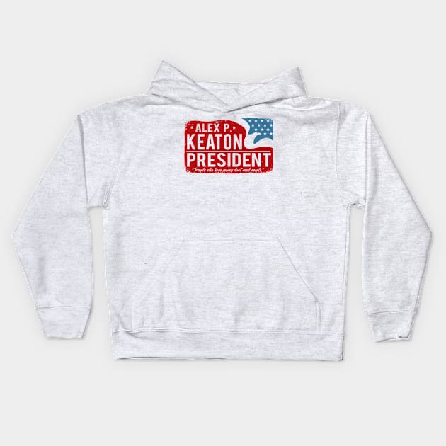 Alex P Keaton for President, distressed Kids Hoodie by hauntedjack